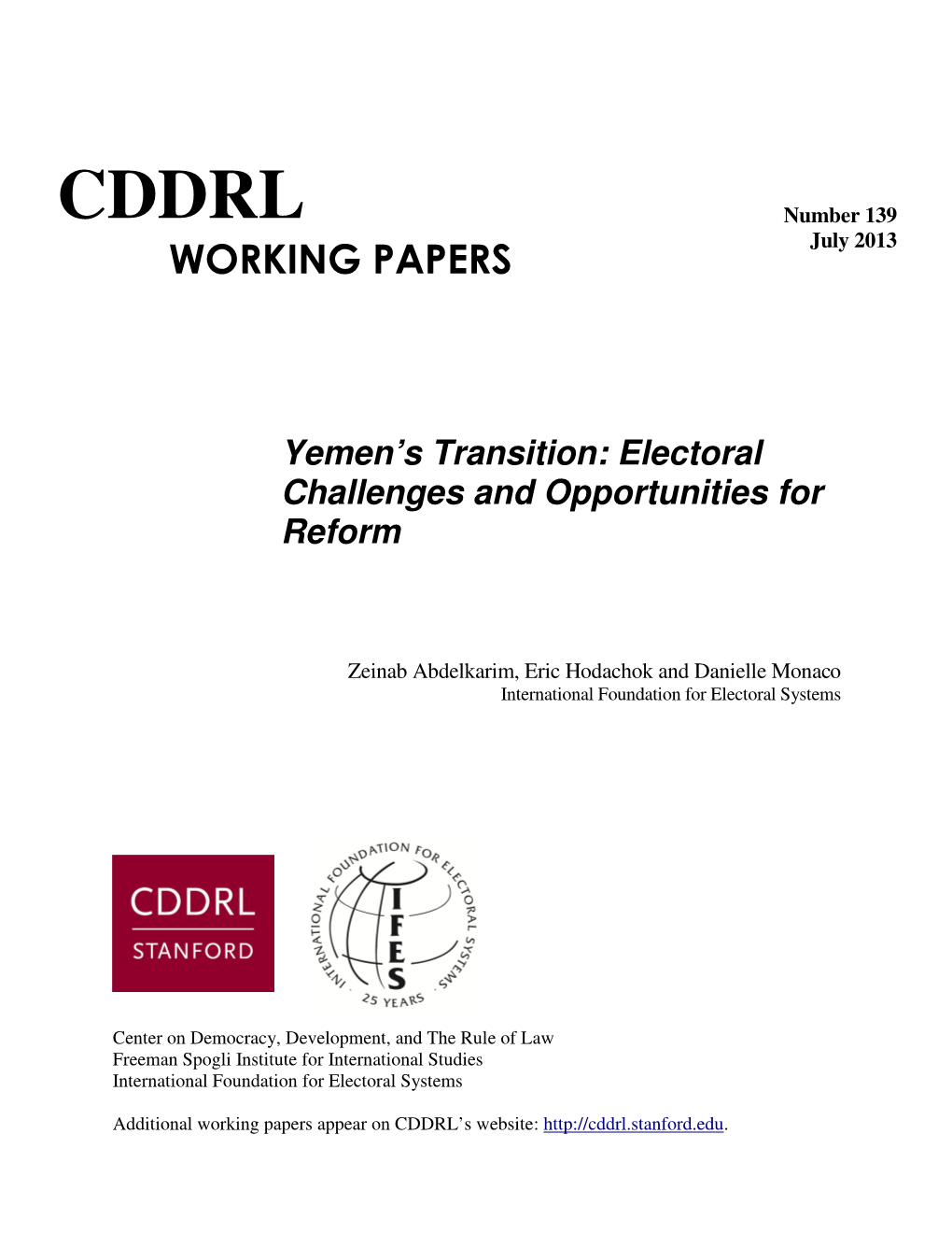 CDDRL Number 139 WORKING PAPERS July 2013