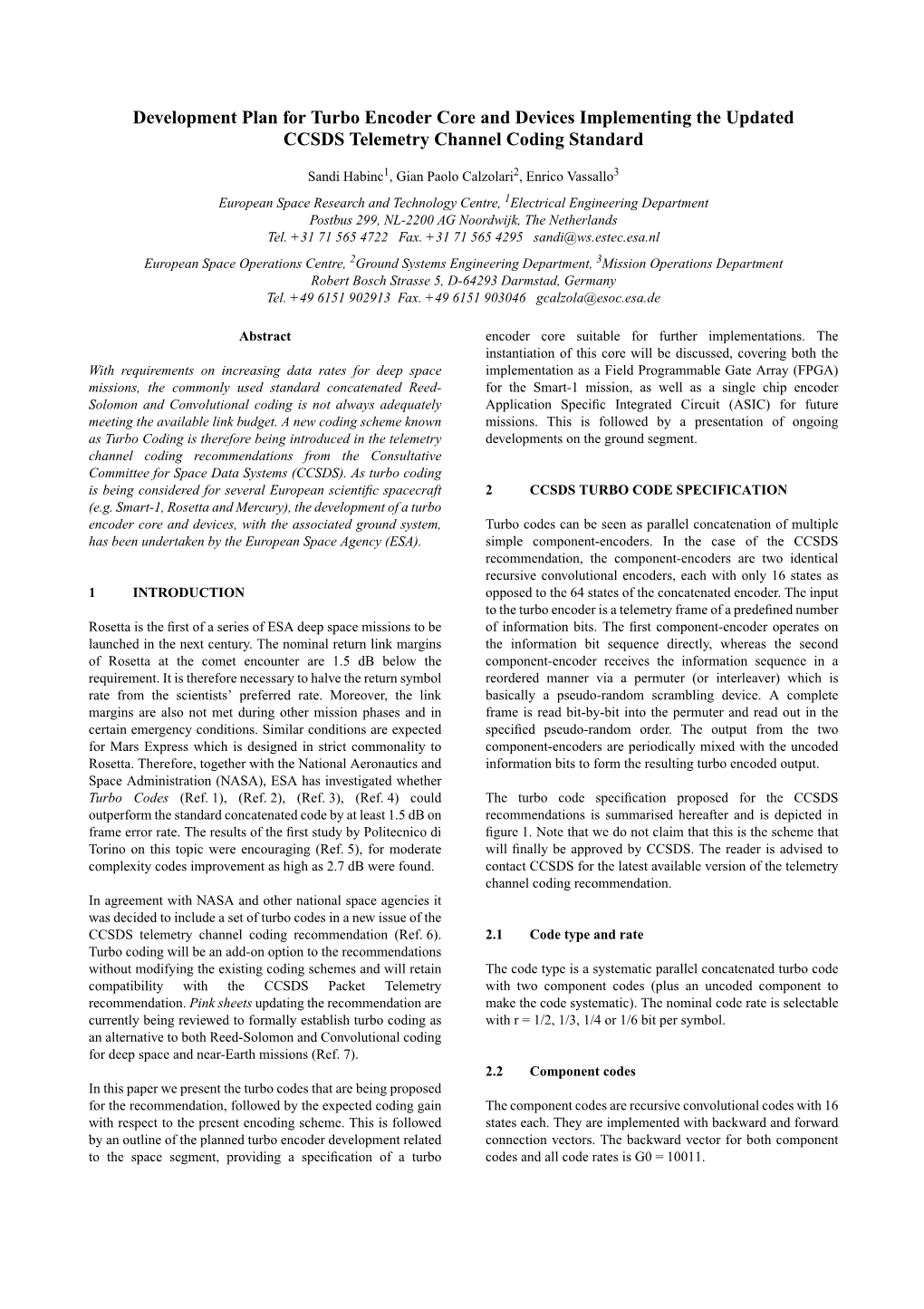 Development Plan for Turbo Encoder Core and Devices Implementing the Updated CCSDS Telemetry Channel Coding Standard