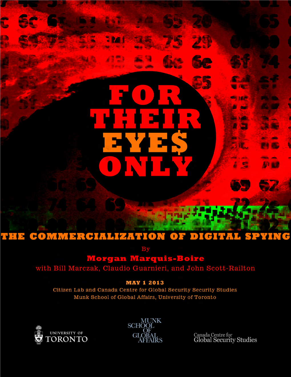 FOR THEIR EYES ONLY: the Commercialization of Digital Spying 1