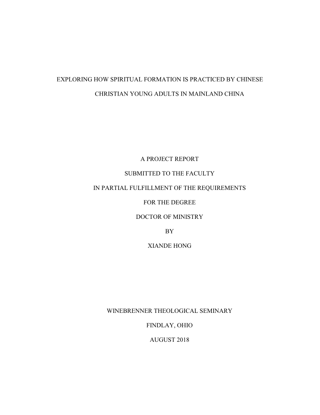 Exploring How Spiritual Formation Is Practiced by Chinese Christian Young Adults in Mainland China a Project Report Submitted