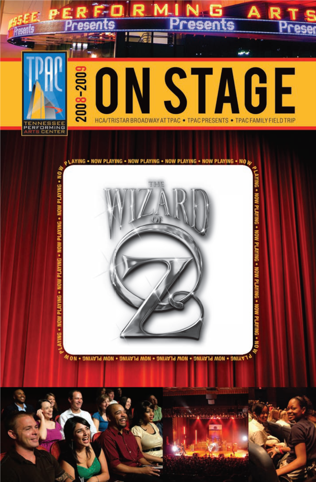 The Wizard of Oz Is Presented by Arrangement with TAMS-WITMARK MUSIC LIBRARY, INC