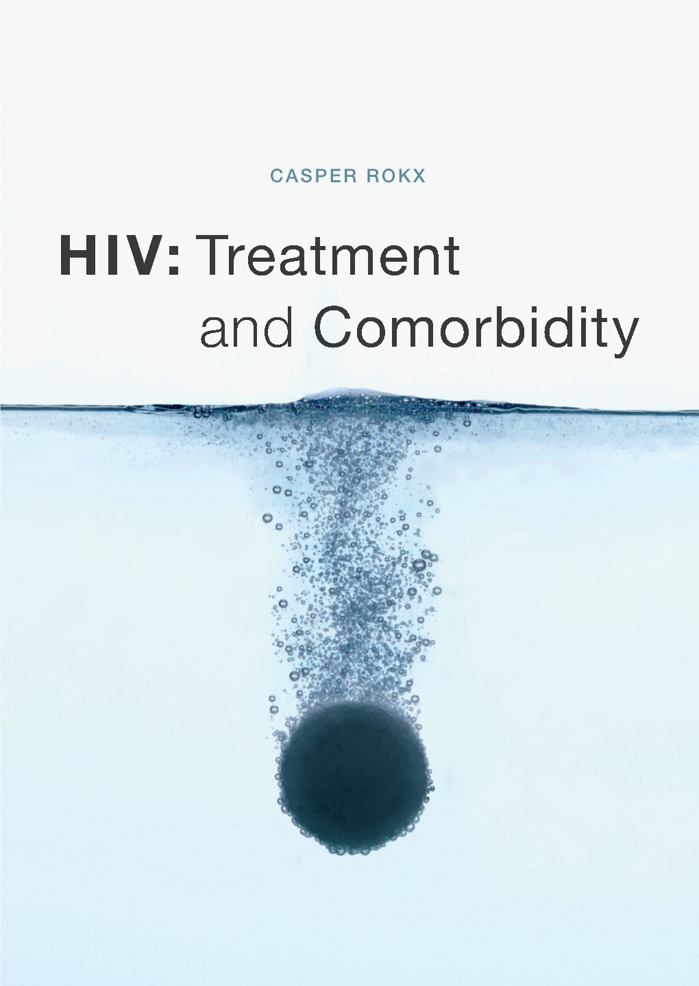 CASPER ROKX HIV: Treatment and Comorbidity