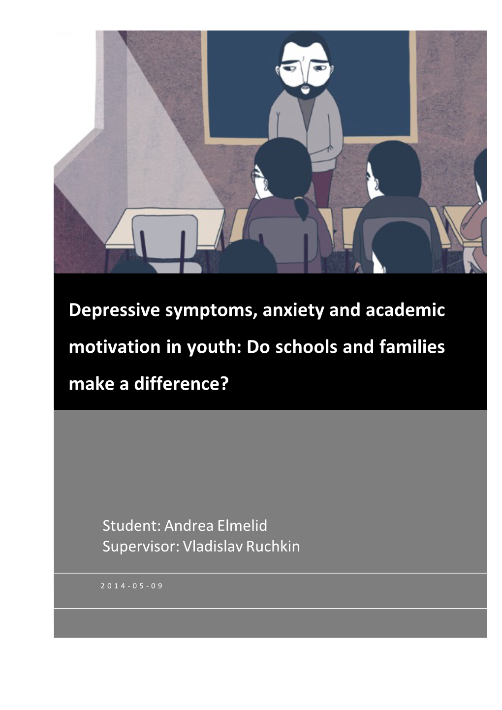 Depressive Symptoms, Anxiety and Academic Motivation in Youth: Do Schools and Families Make a Difference?