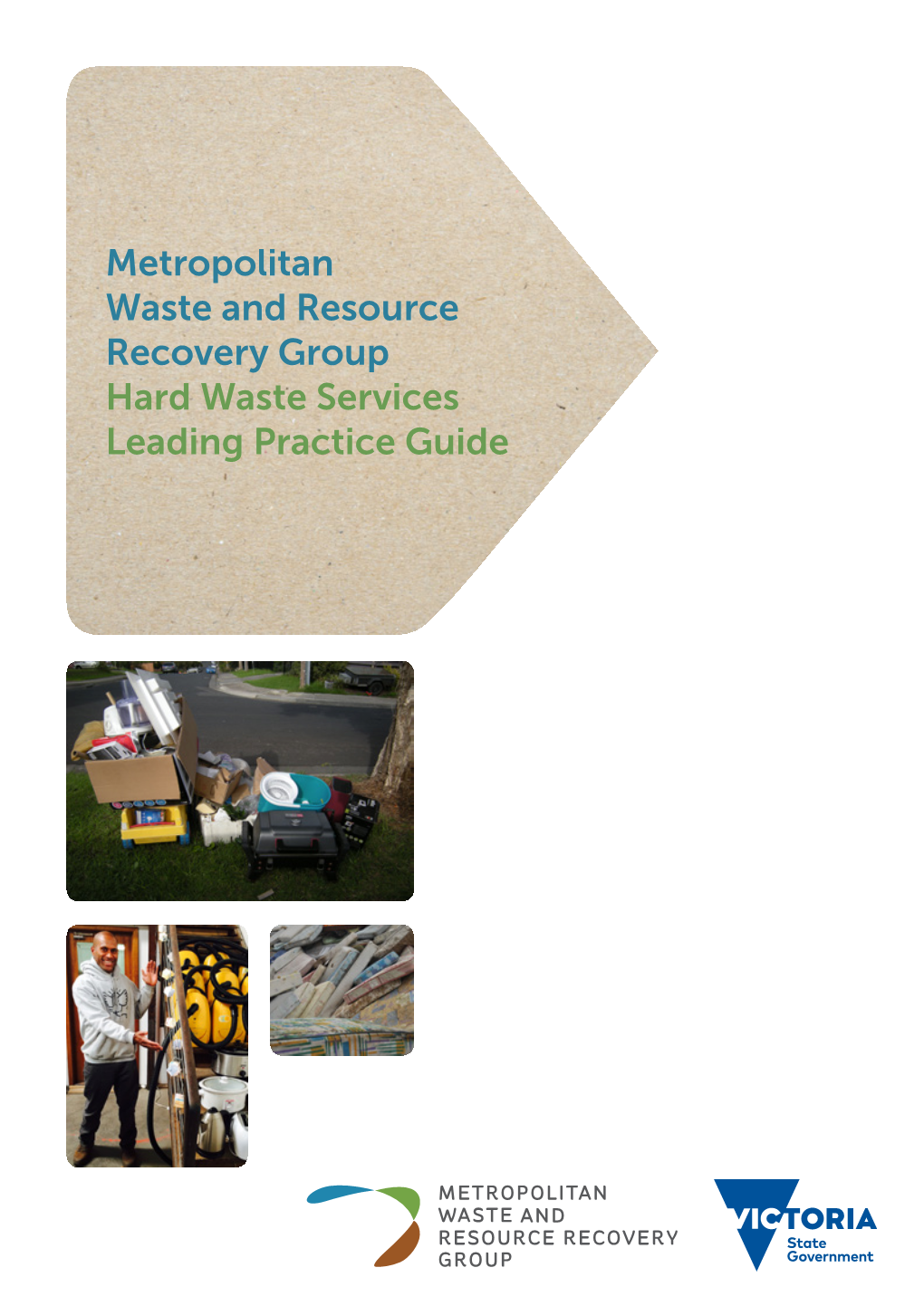 Metropolitan Waste and Resource Recovery Group Hard Waste Services Leading Practice Guide Creative Commons