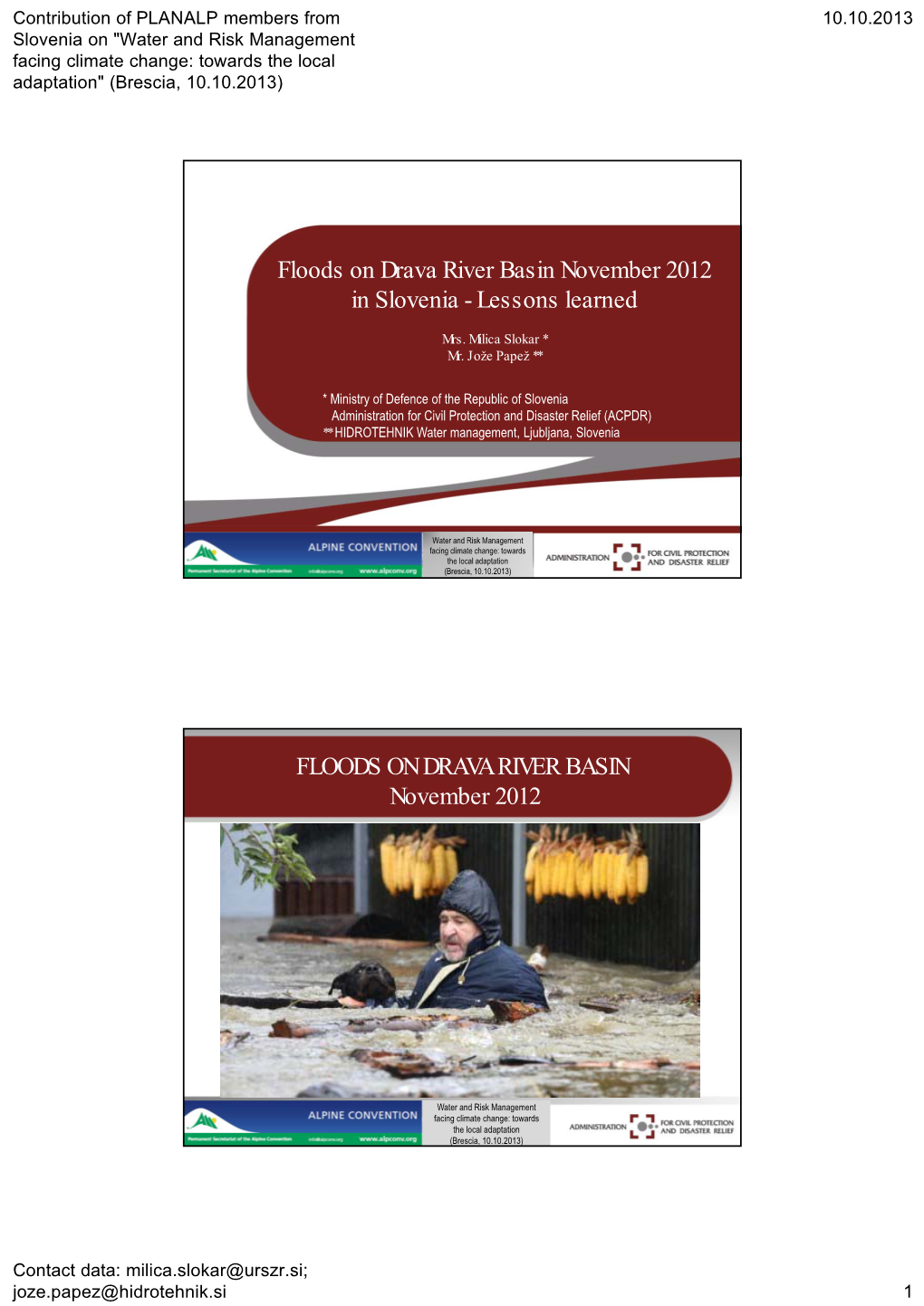 Floods on Drava River Basin November 2012 in Slovenia - Lessons Learned