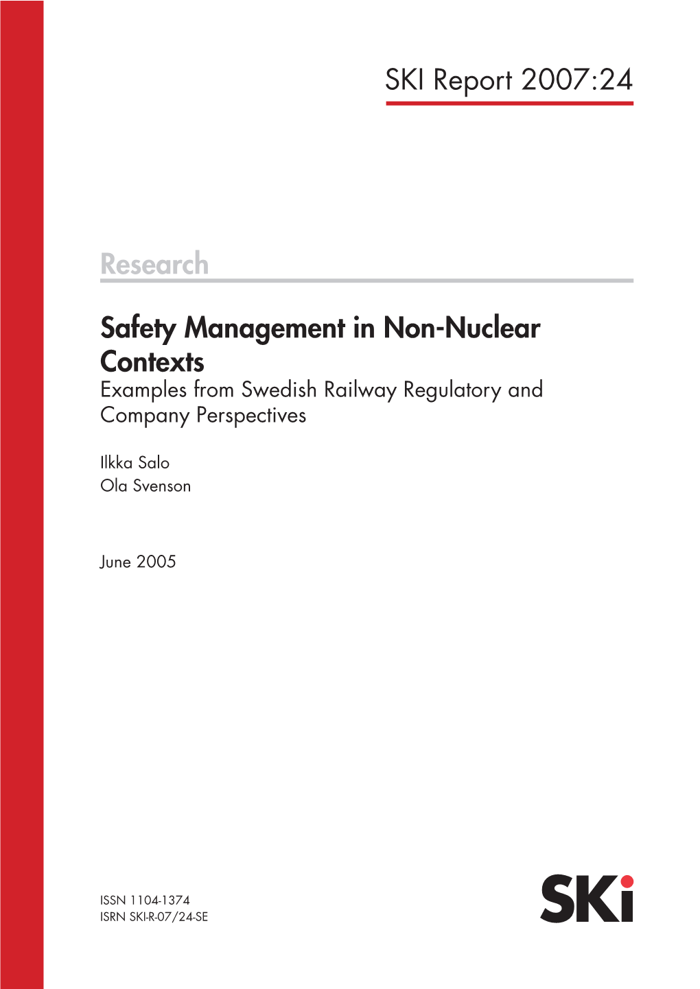 Research SKI Report 2007:24 Safety Management in Non-Nuclear