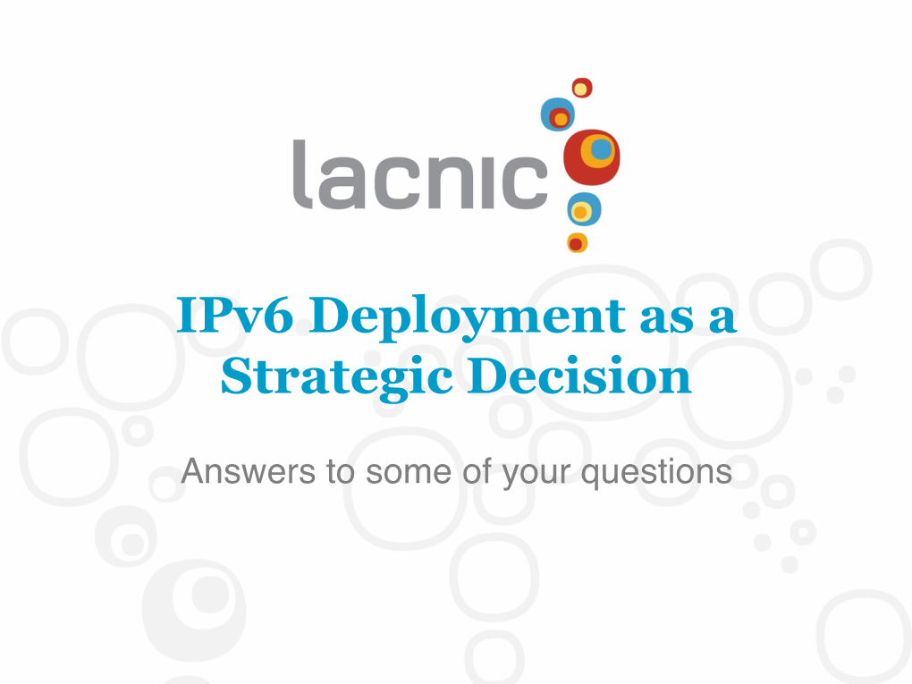 Ipv6 Deployment As a Strategic Decision