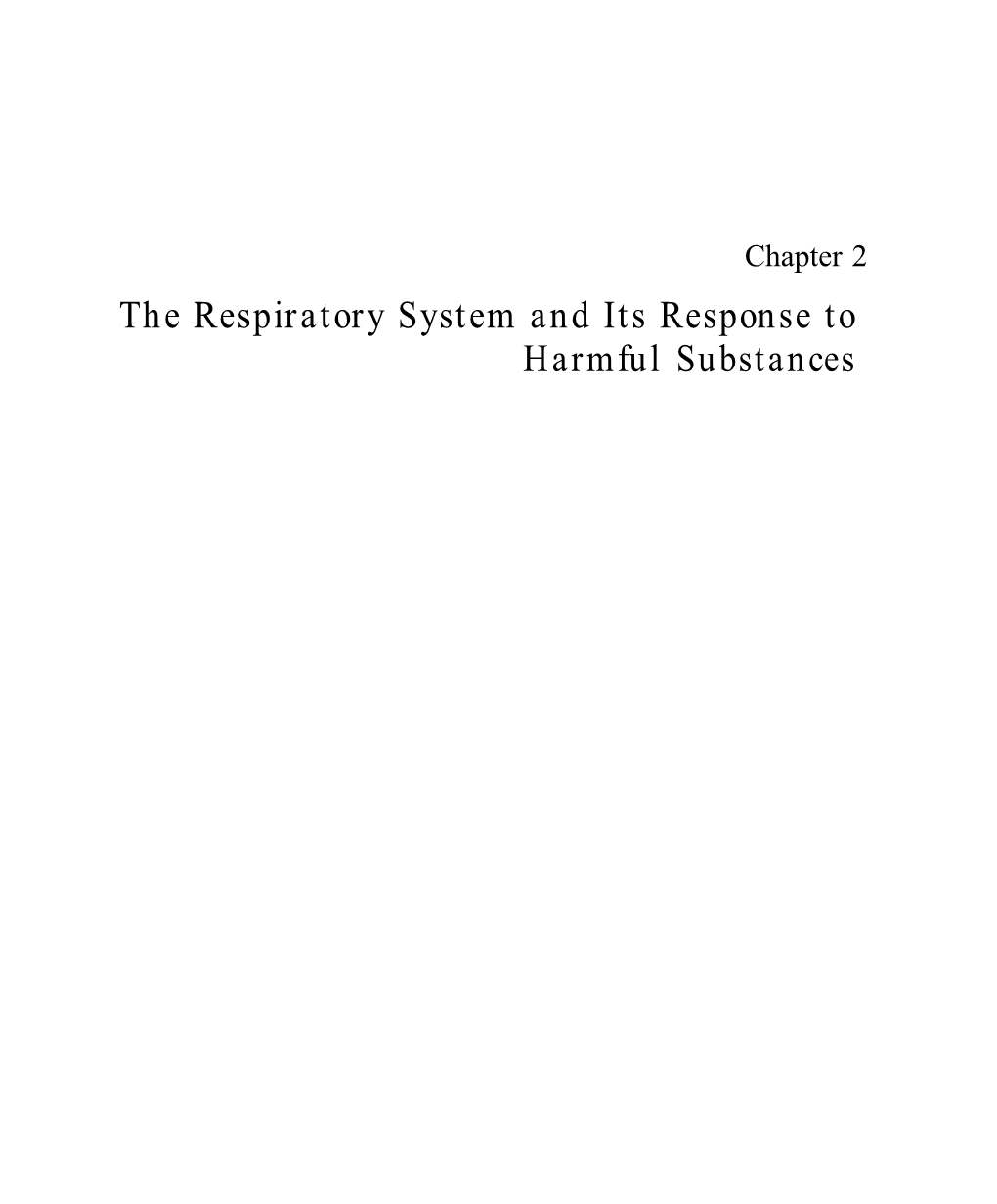 2—The Respiratory System and Its Response to Harmful Substances ● 19