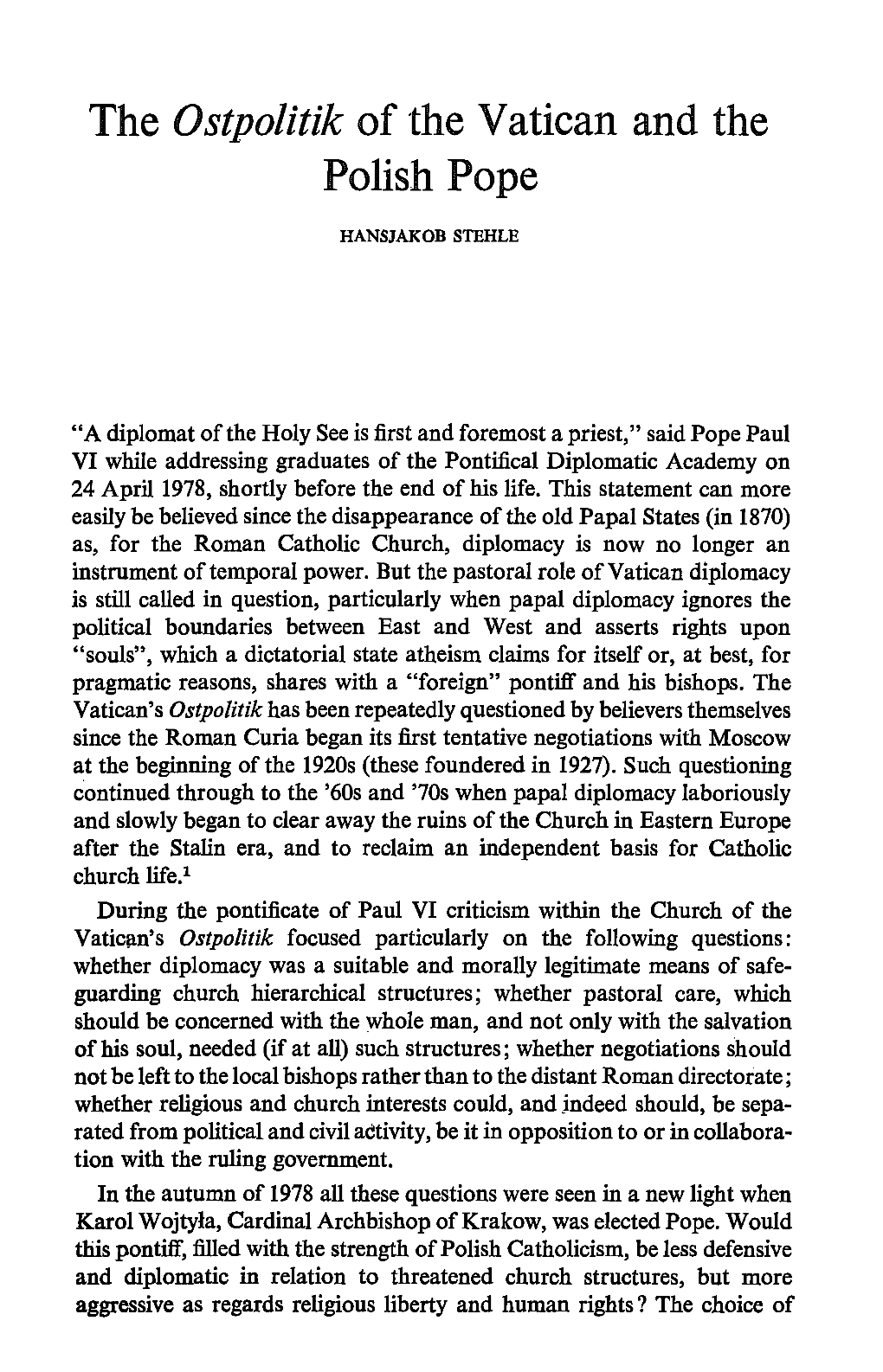 Hansjakob Stehle, "The Ostpolitik of the Vatican and the Polish Pope,"