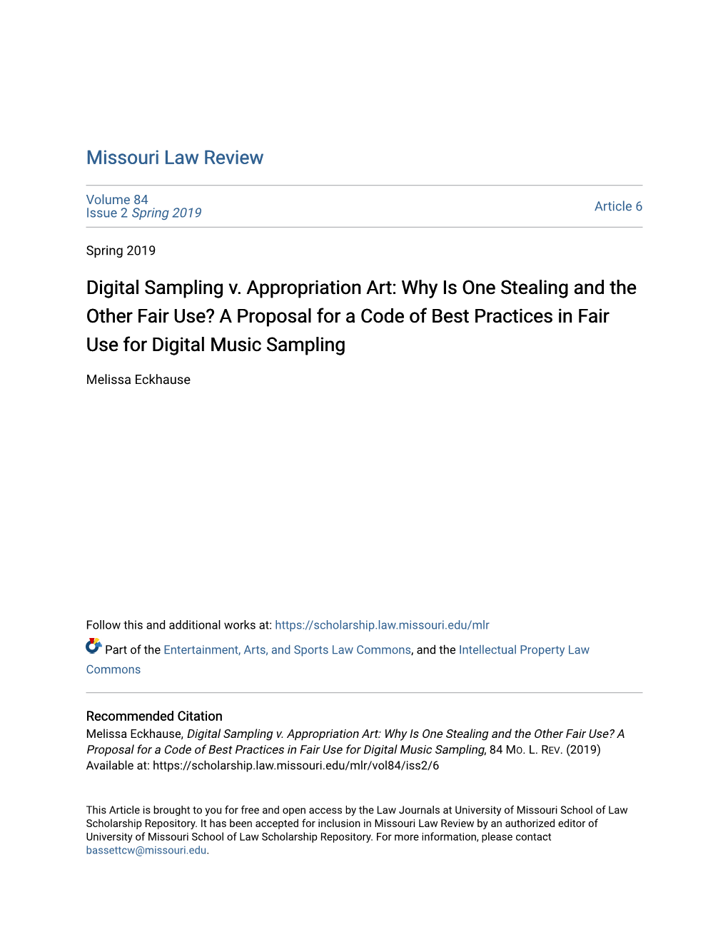 Digital Sampling V. Appropriation Art: Why Is One Stealing and the Other Fair Use? a Proposal for a Code of Best Practices in Fair Use for Digital Music Sampling