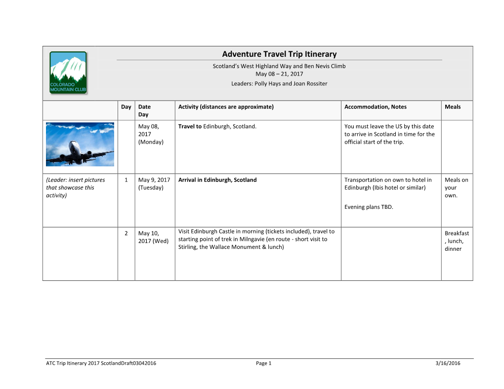 Adventure Travel Trip Itinerary Scotland’S West Highland Way and Ben Nevis Climb May 08 – 21, 2017 Leaders: Polly Hays and Joan Rossiter