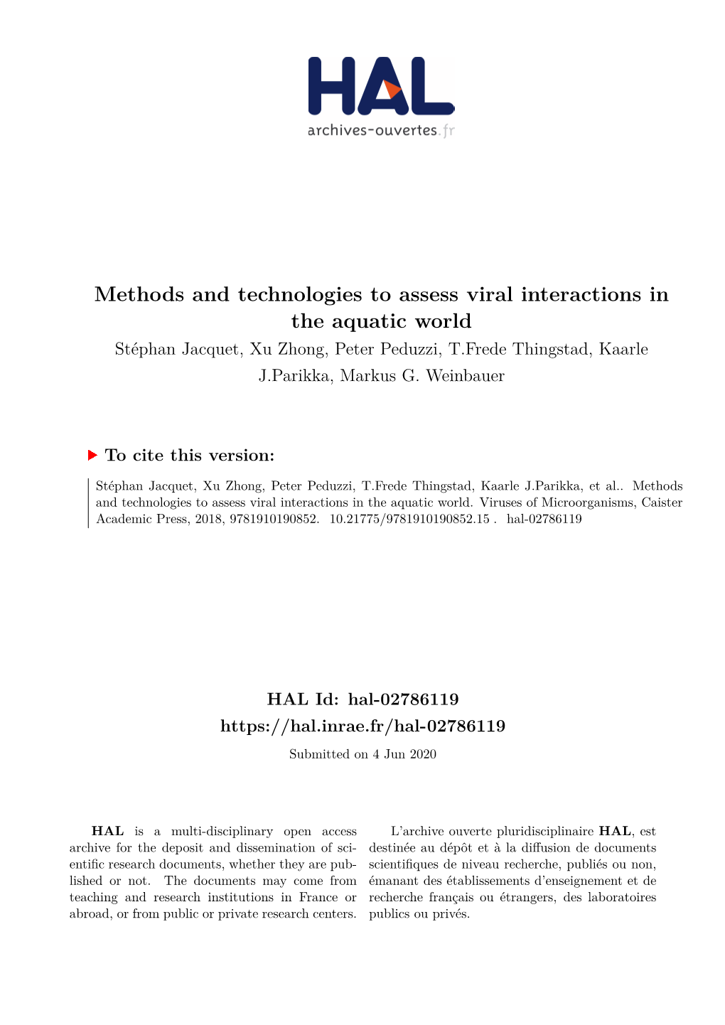 Methods and Technologies to Assess Viral Interactions in the Aquatic World Stéphan Jacquet, Xu Zhong, Peter Peduzzi, T.Frede Thingstad, Kaarle J.Parikka, Markus G