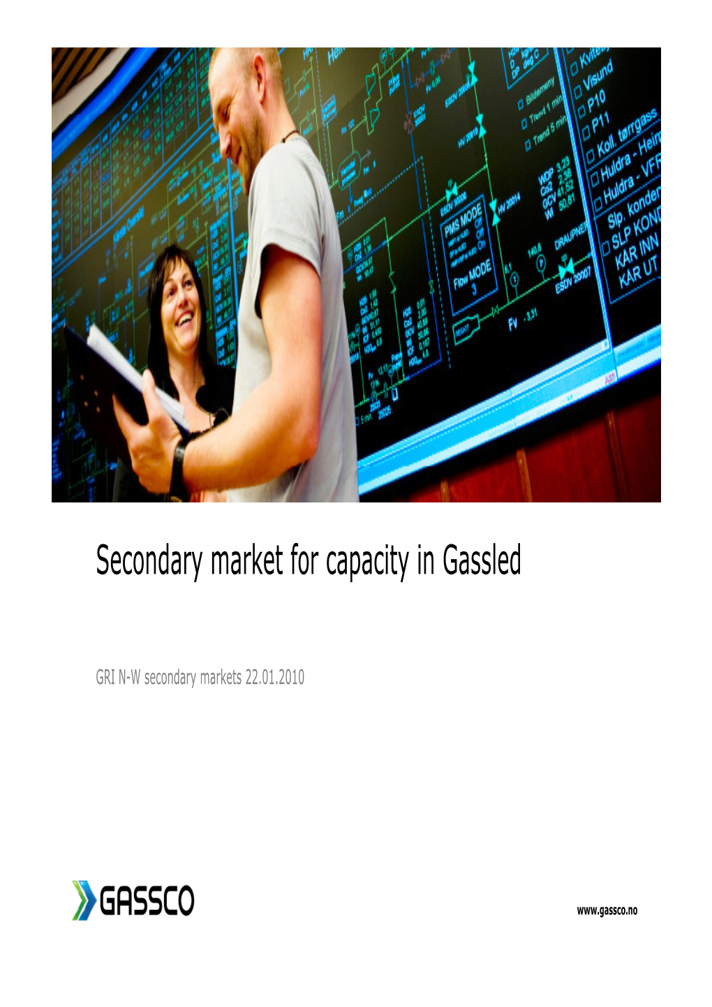 Secondary Market for Capacity in Gassled