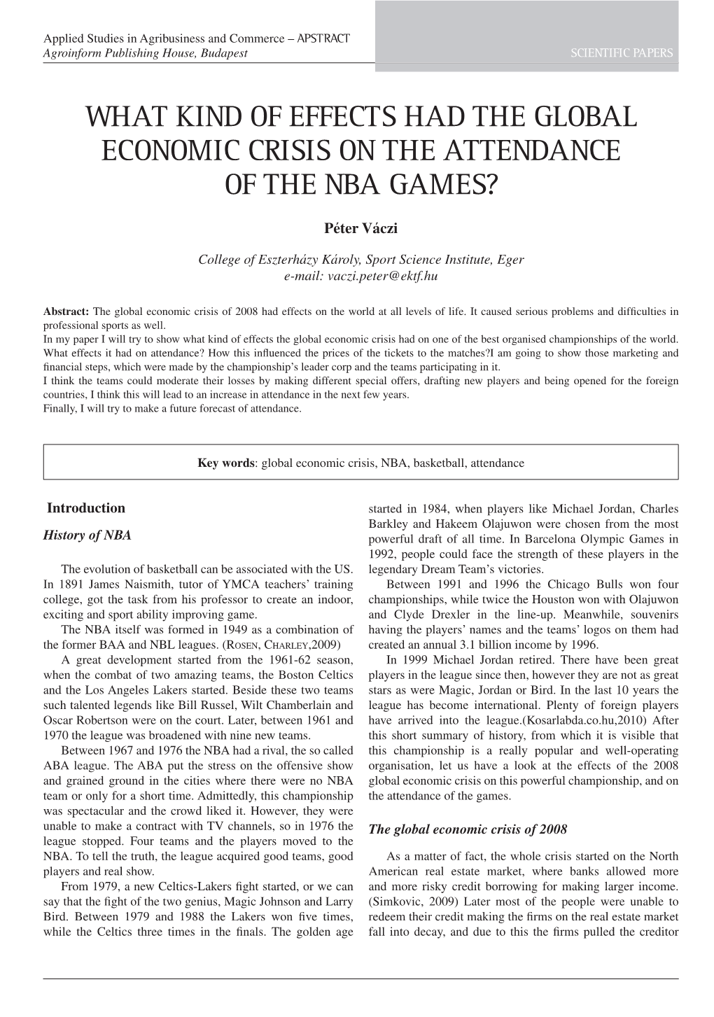 What Kind of Effects Had the Global Economic Crisis on the Attendance of the NBA Games?