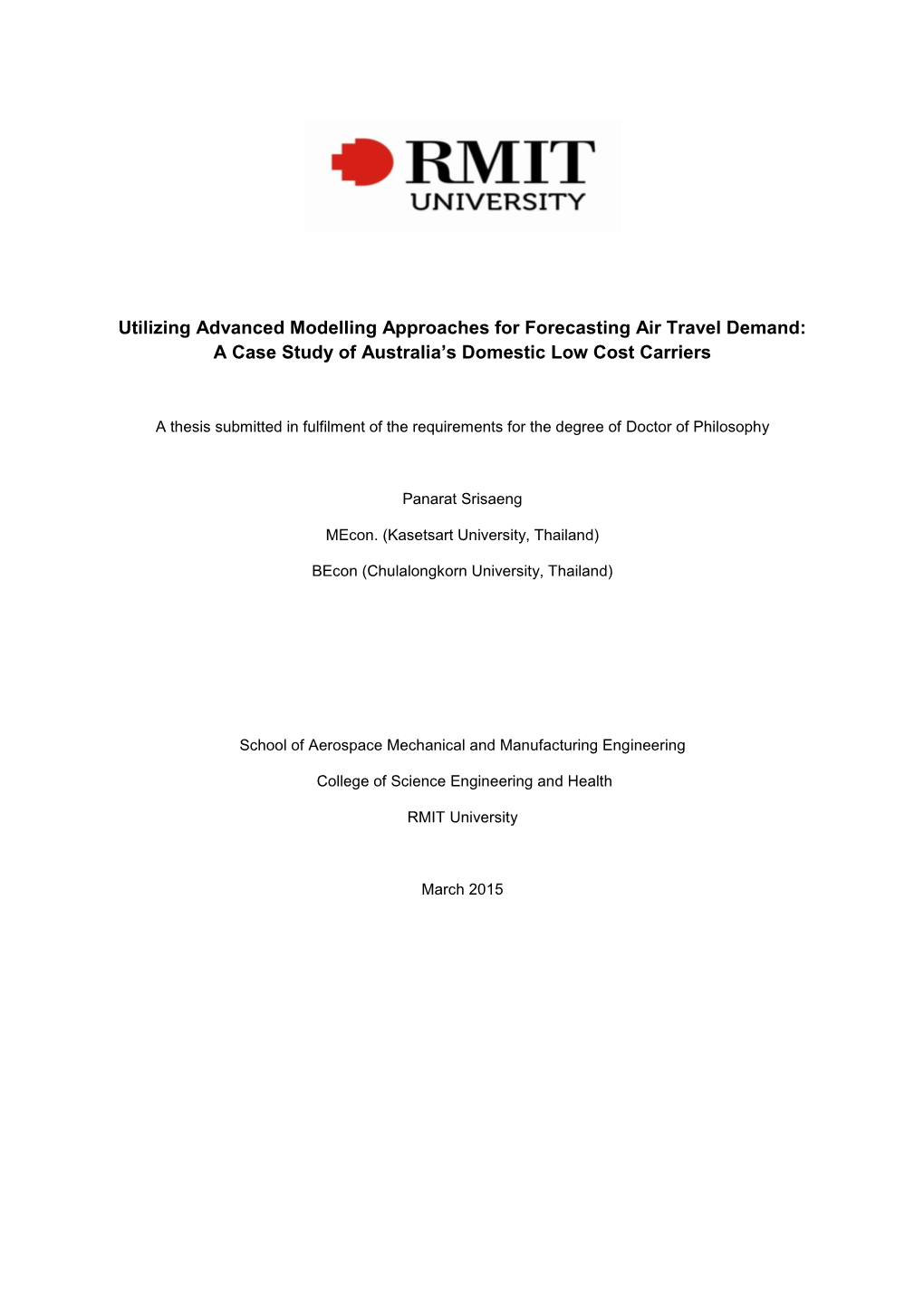 Utilizing Advanced Modelling Approaches for Forecasting Air Travel Demand: a Case Study of Australia's Domestic Low Cost Carri