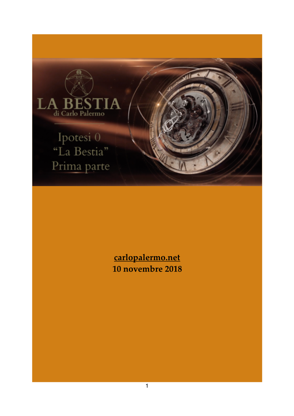 I Video. La Bestia. Ipotesi.0, 3.10.2018