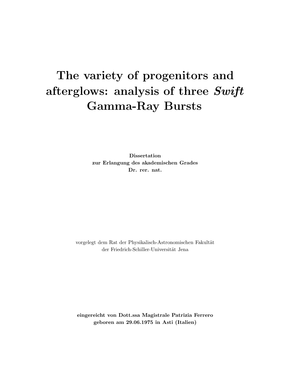 Analysis of Three Swift Gamma-Ray Bursts