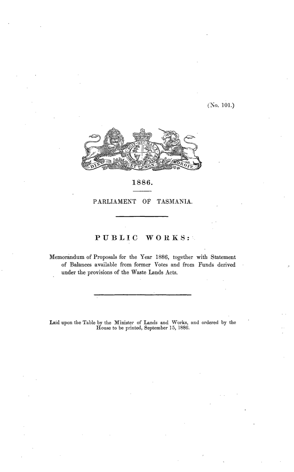 Public Works: Memorandum of Proposals for the Year 1886, Together with Statement of Balances Available from Former Votes And