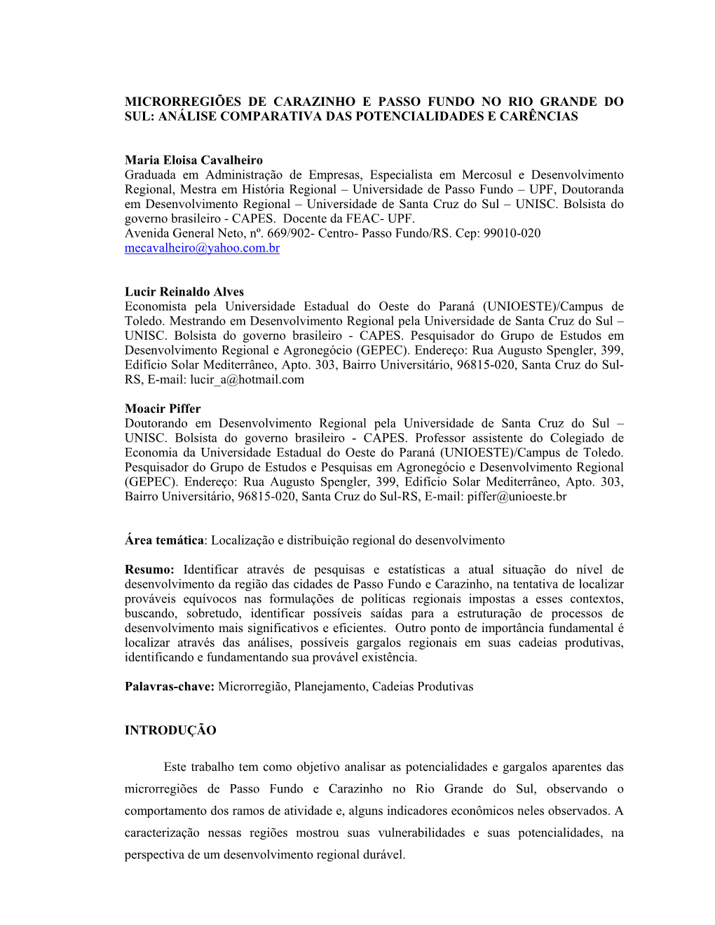 Microrregiões De Carazinho E Passo Fundo No Rio Grande Do Sul: Análise Comparativa Das Potencialidades E Carências