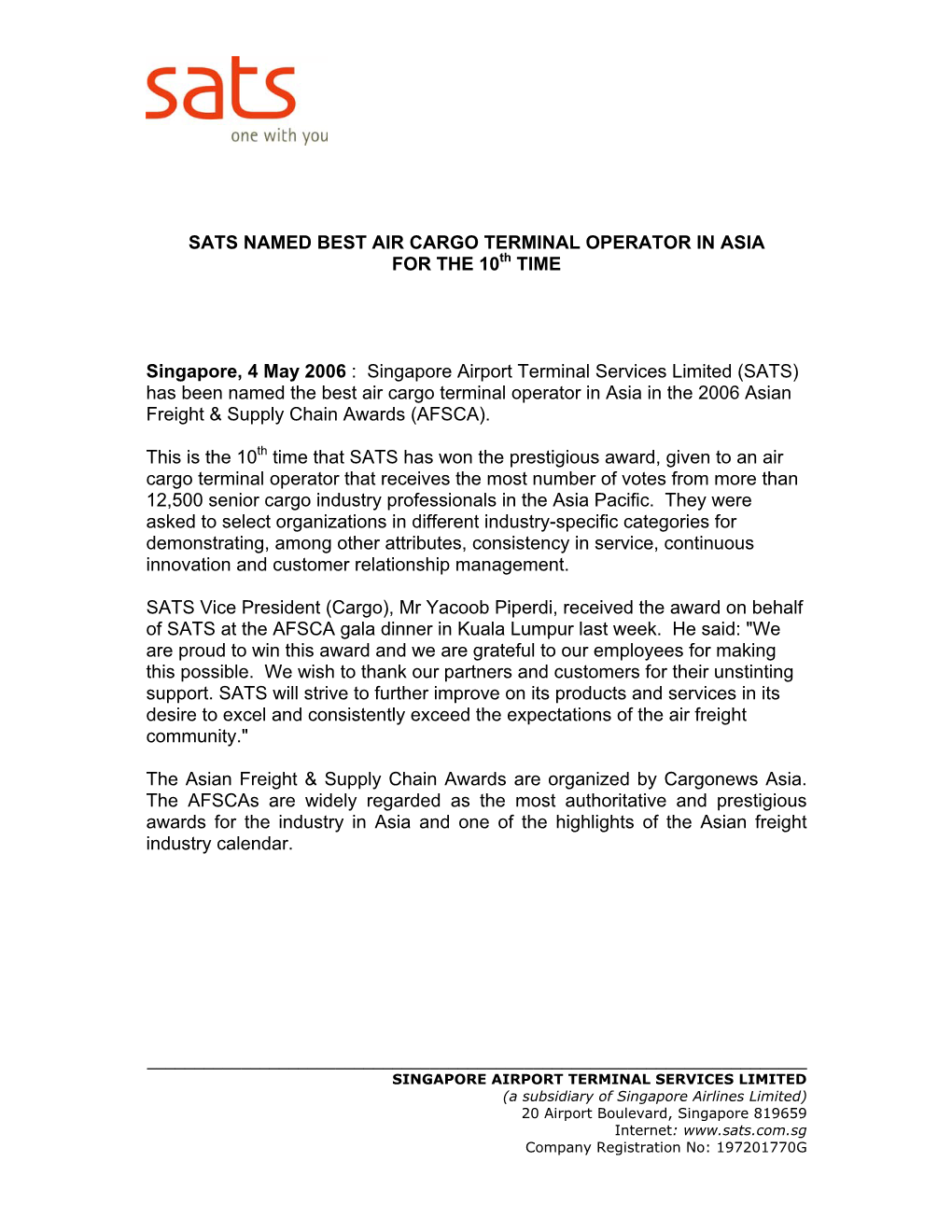 Singapore Airport Terminal Services Limited (SATS) Has Been Named the Best Air Cargo Terminal Operator in Asia in the 2006 Asian Freight & Supply Chain Awards (AFSCA)