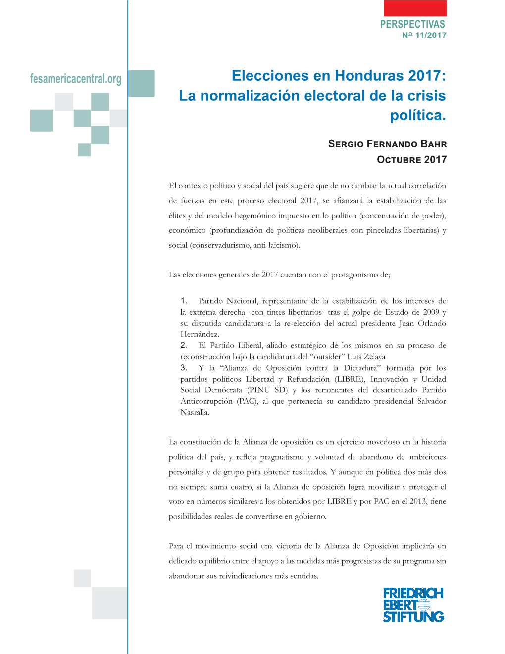 Elecciones En Honduras 2017: La Normalización Electoral De La Crisis Política