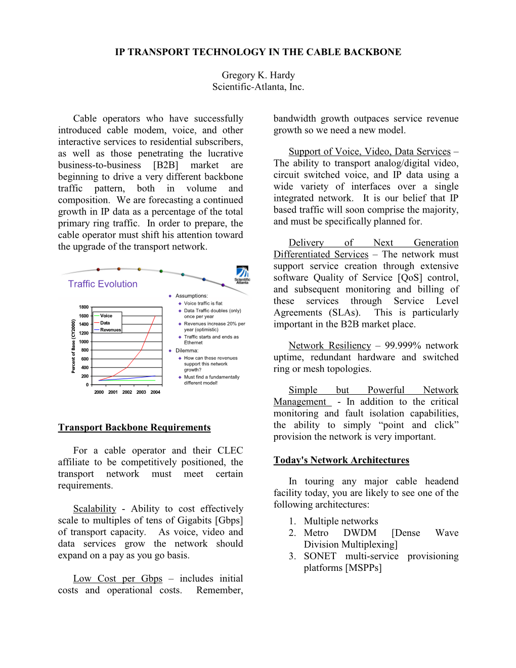 Ip Transport Technology in the Cable Backbone