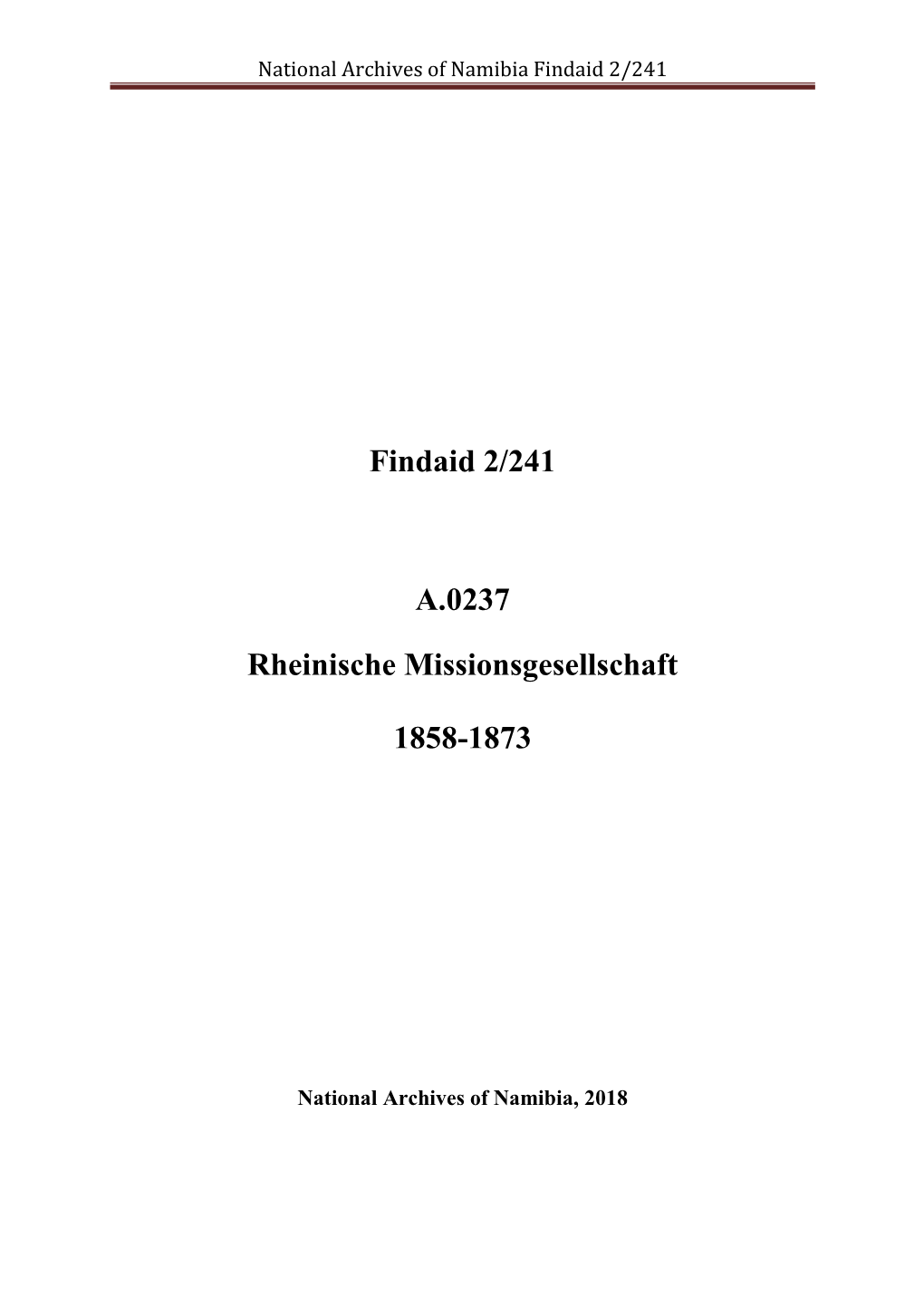 Findaid 2/241 A.0237 Rheinische Missionsgesellschaft 1858-1873