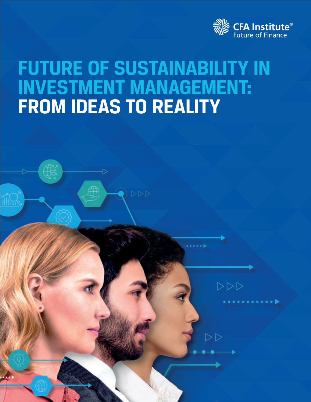 Future of Sustainability in Investment Management: from Ideas to Reality Future of Sustainability in Investment Management: from Ideas to Reality