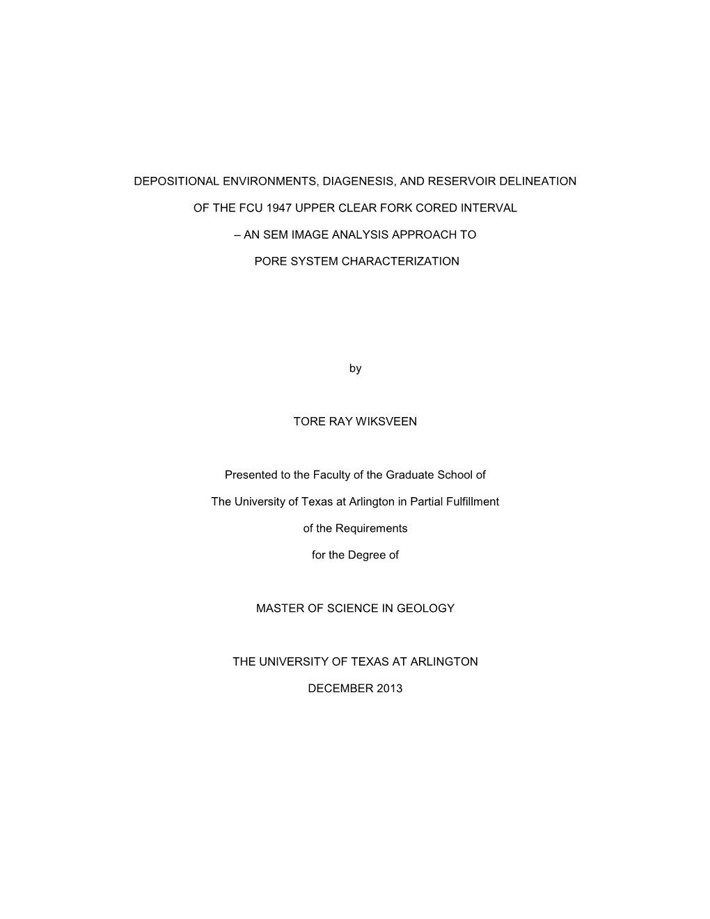 Depositional Environments, Diagenesis, and Reservoir Delineation