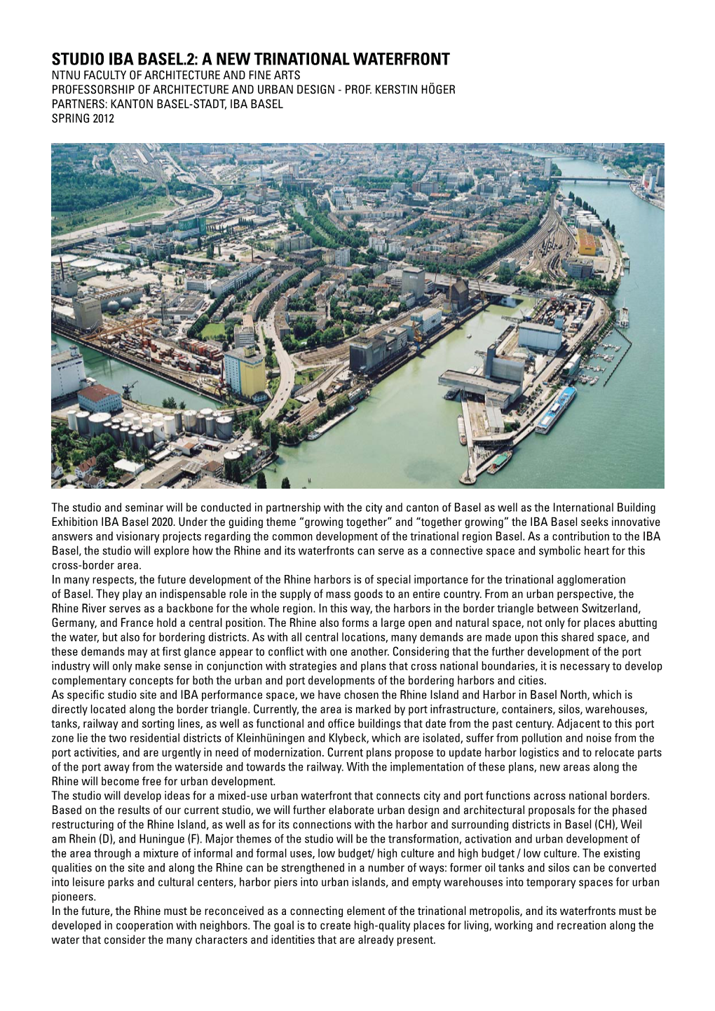 Studio Iba Basel.2: a New Trinational Waterfront Ntnu Faculty of Architecture and Fine Arts Professorship of Architecture and Urban Design - Prof