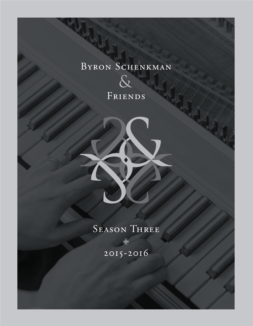 Byron Schenkman Friends Season Three 2015-2016