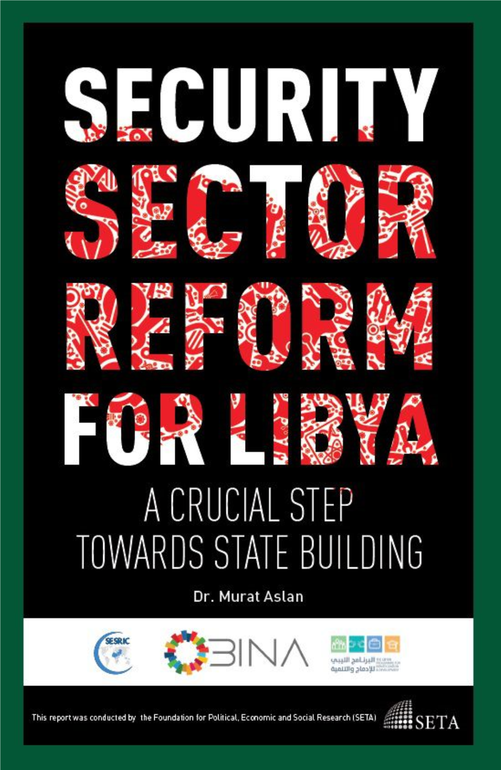 Sector Reform for Libya a Crucial Step Towards State Building