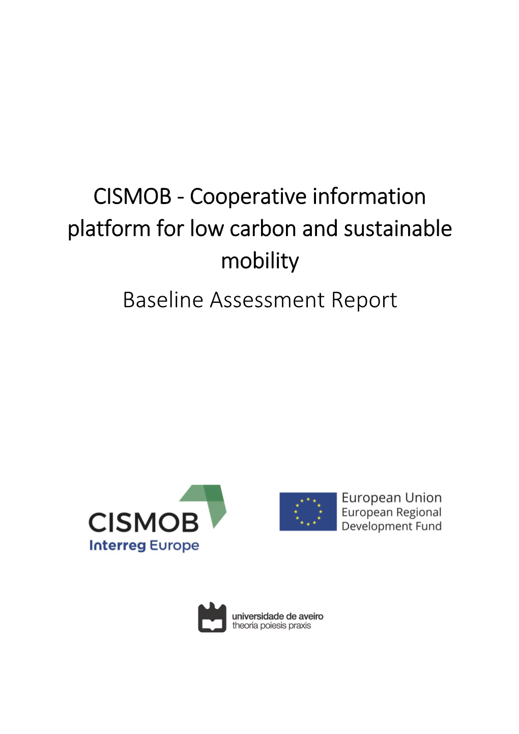 CISMOB - Cooperative Information Platform for Low Carbon and Sustainable Mobility Baseline Assessment Report