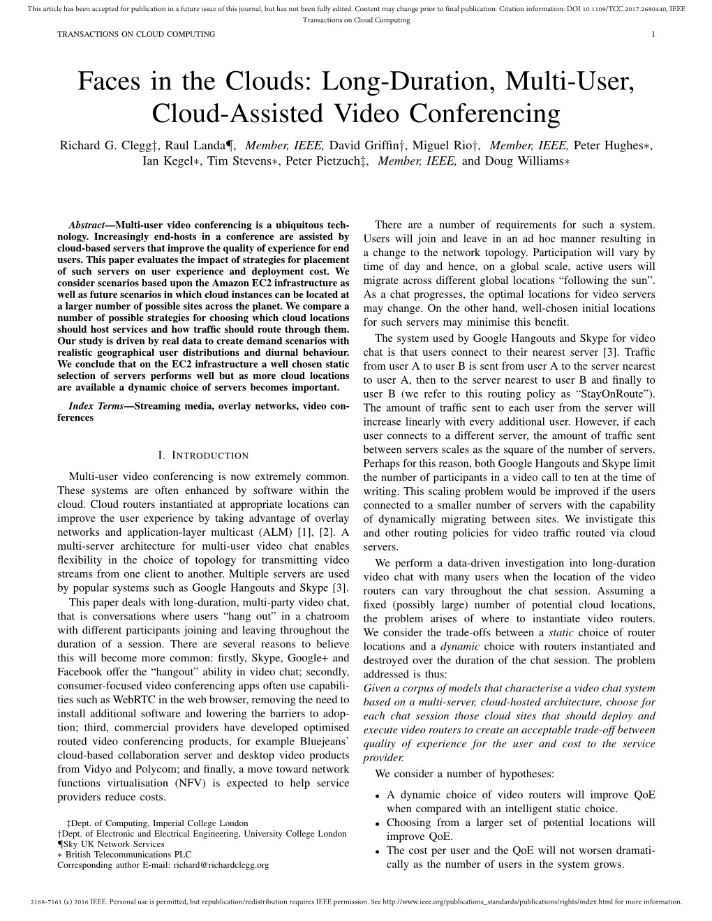 Faces in the Clouds: Long-Duration, Multi-User, Cloud-Assisted Video Conferencing Richard G