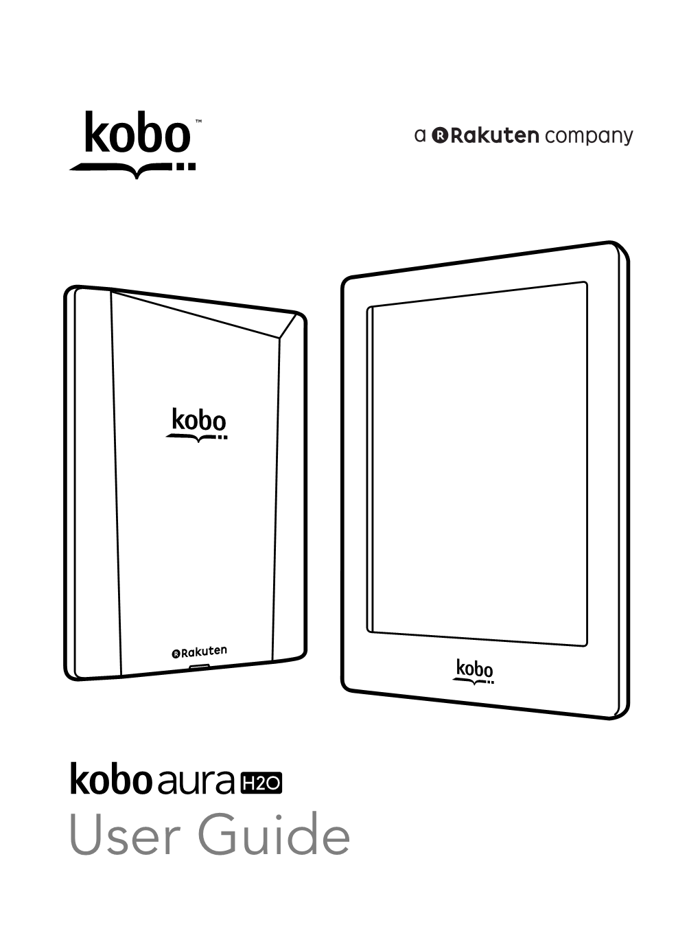 Kobo Aura H2O User Guide Table of Contents