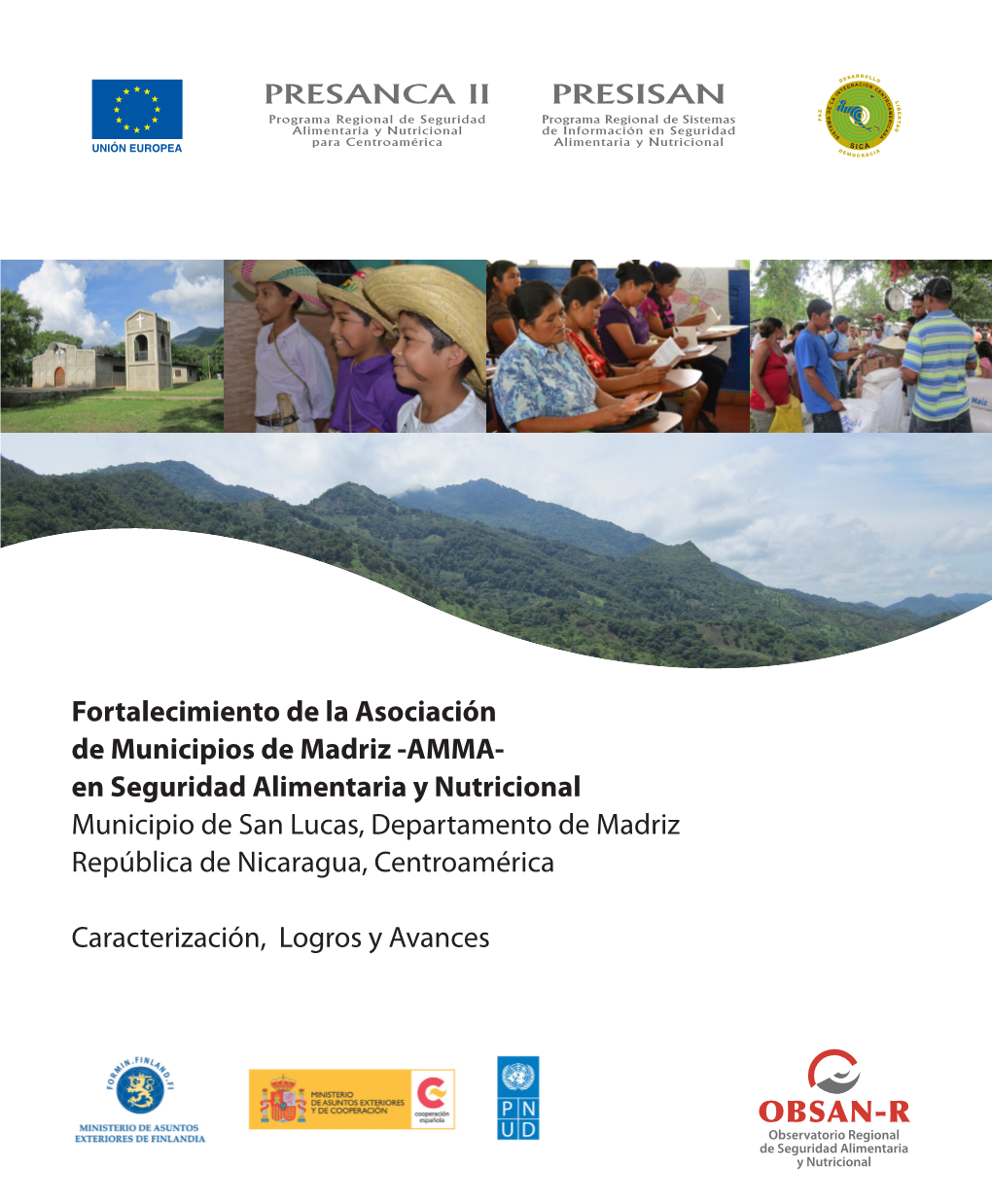 AMMA- En Seguridad Alimentaria Y Nutricional Municipio De San Lucas, Departamento De Madriz República De Nicaragua, Centroamérica