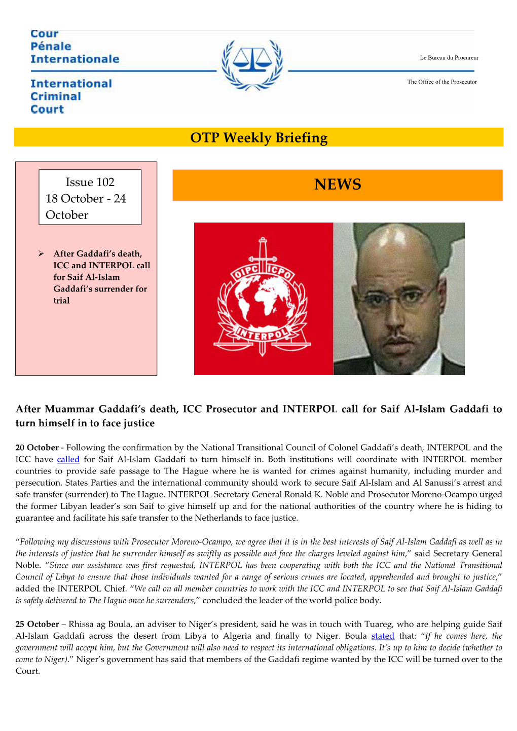 OTP Weekly Briefing
