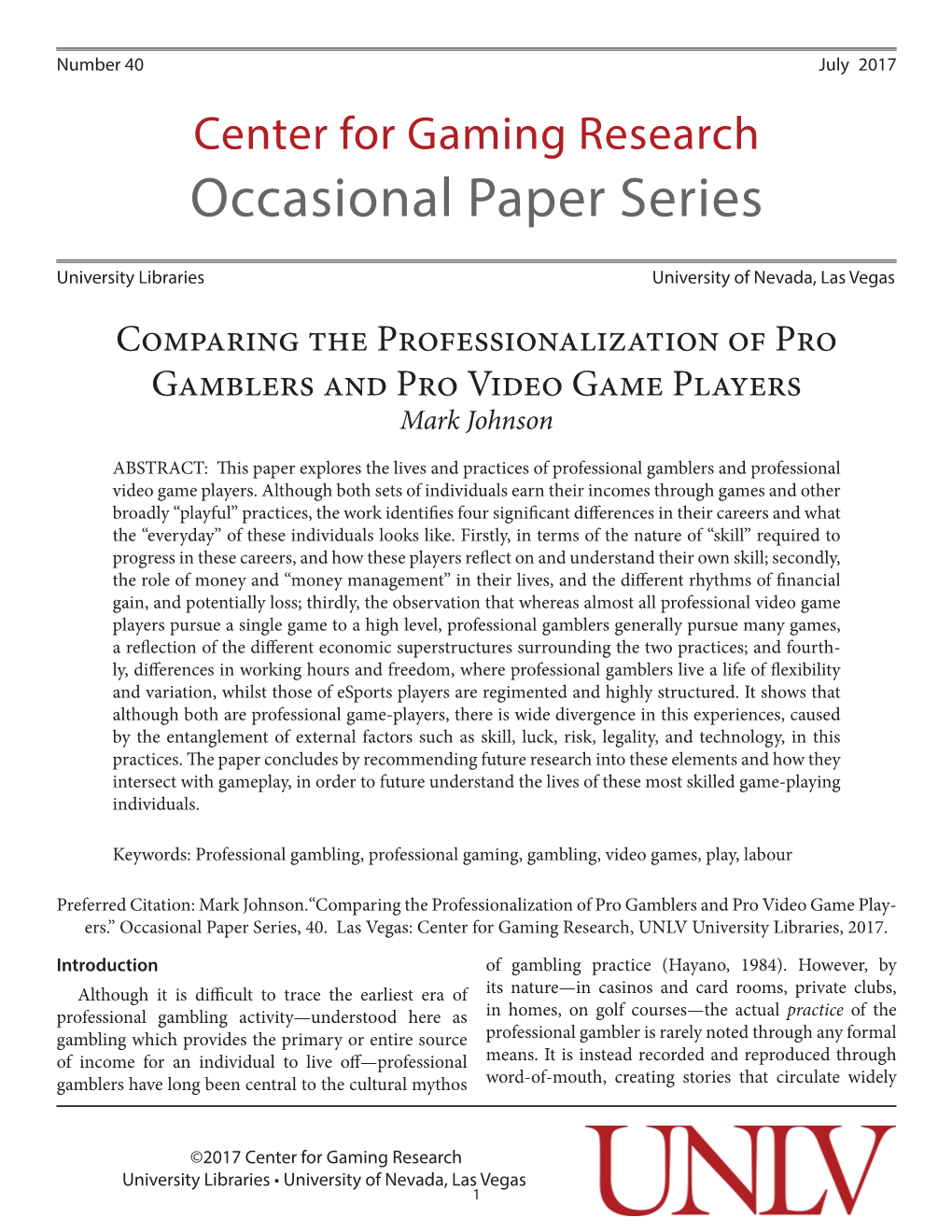 Comparing the Professionalization of Pro Gamblers and Pro Video Game Players Mark Johnson