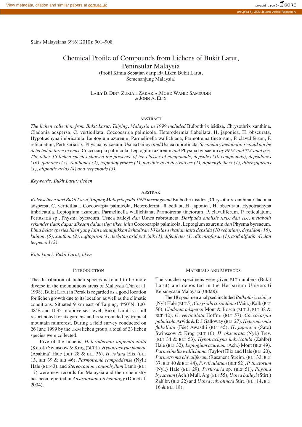 Chemical Profile of Compounds from Lichens of Bukit Larut, Peninsular Malaysia (Profil Kimia Sebatian Daripada Liken Bukit Larut, Semenanjung Malaysia)