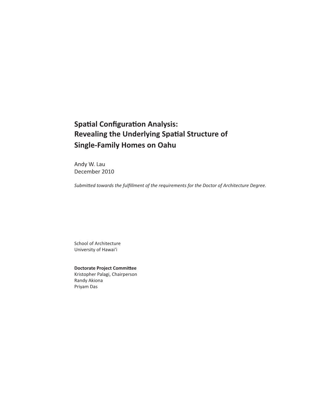 Spatial Configuration Analysis: Revealing the Underlying Spatial Structure of Single-Family Homes on Oahu