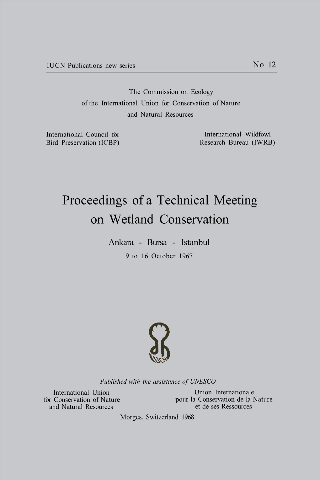 Proceedings of a Technical Meeting on Wetland Conservation