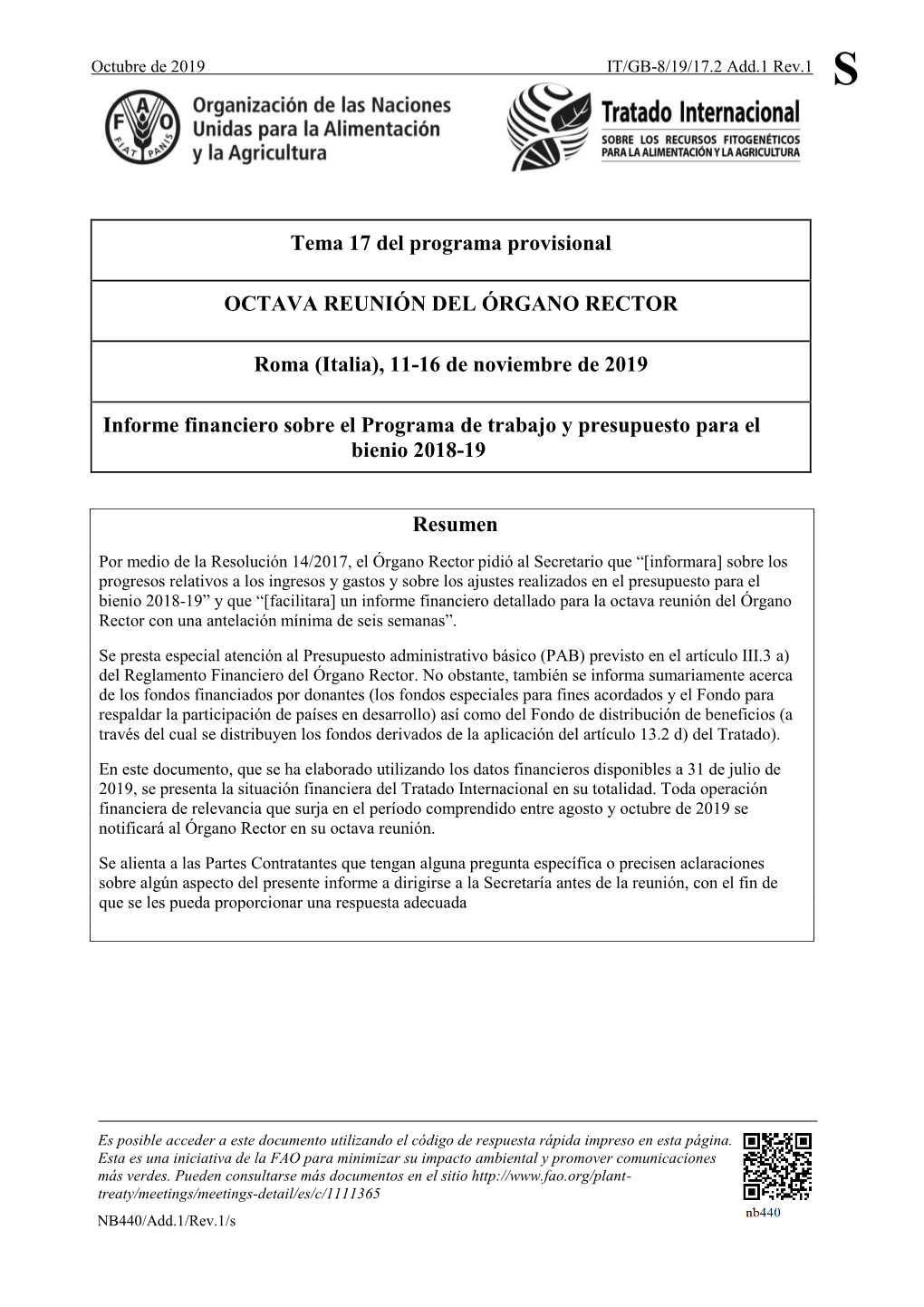 Tema 17 Del Programa Provisional OCTAVA REUNIÓN DEL ÓRGANO RECTOR Roma (Italia), 11-16 De Noviembre De 2019 Informe Financiero