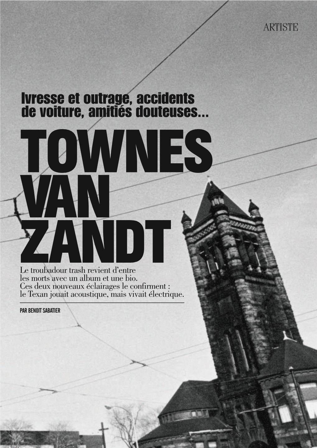 TOWNES VAN ZANDT Le Troubadour Trash Revient D’Entre Les Morts Avec Un Album Et Une Bio