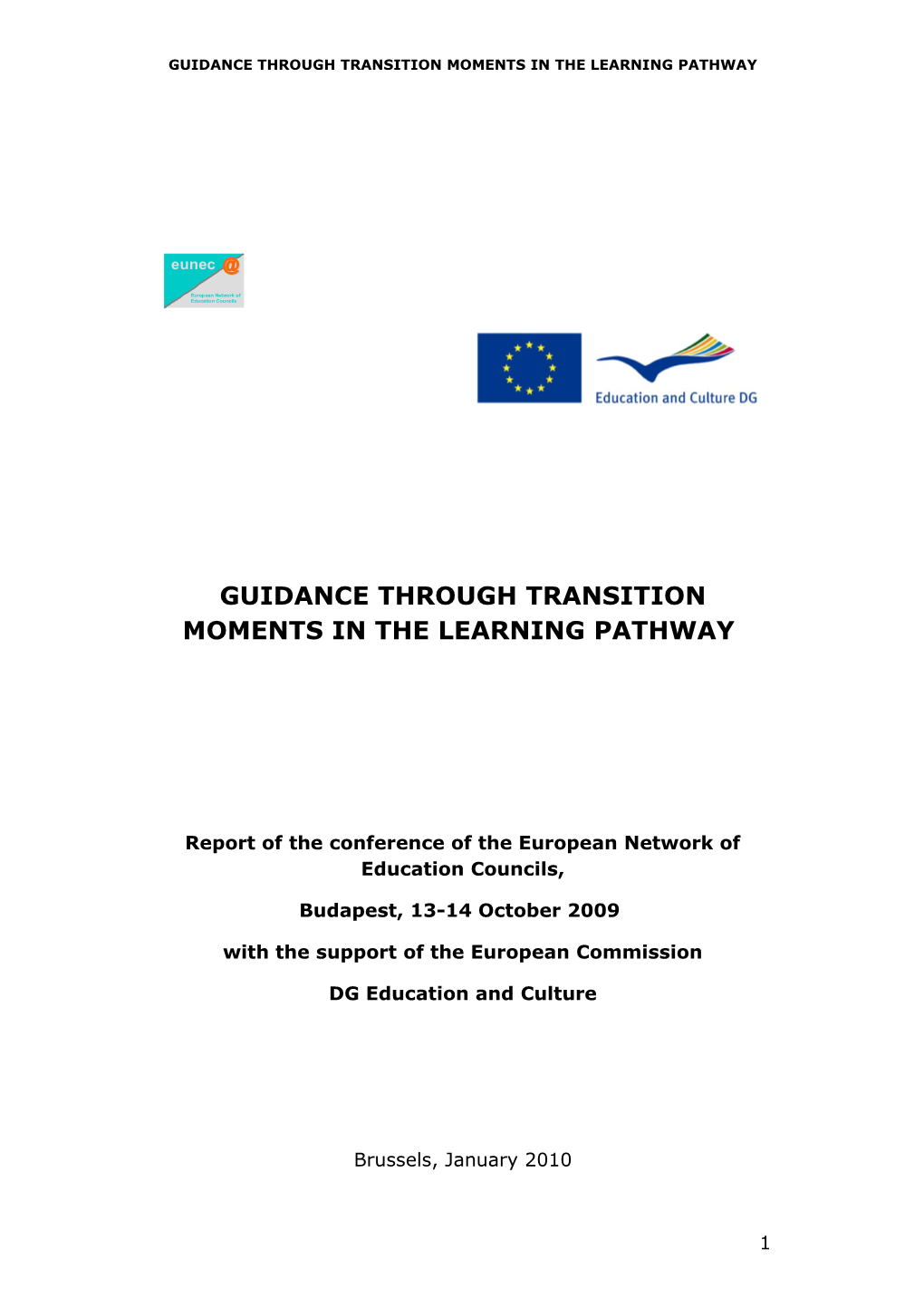 Guidance Through Transition Moments in the Learning Pathway