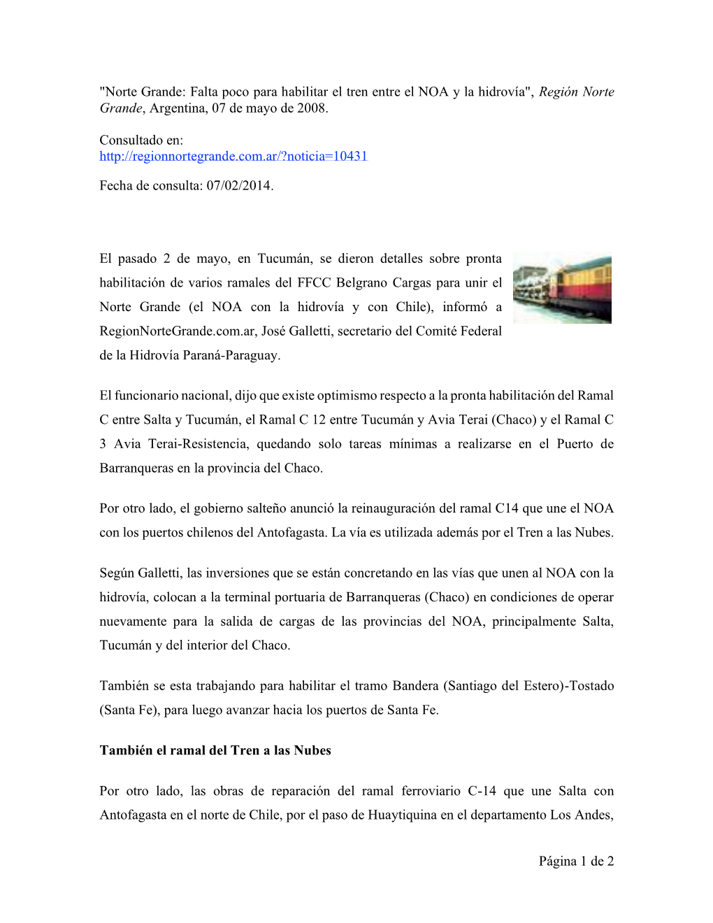 Norte Grande: Falta Poco Para Habilitar El Tren Entre El NOA Y La Hidrovía", Región Norte Grande, Argentina, 07 De Mayo De 2008