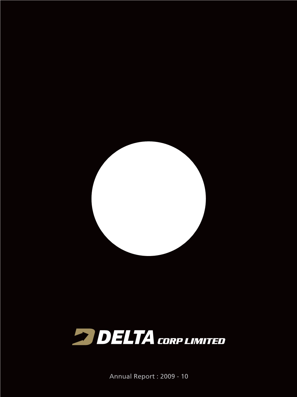Delta Corp Annual Report 10.Indd
