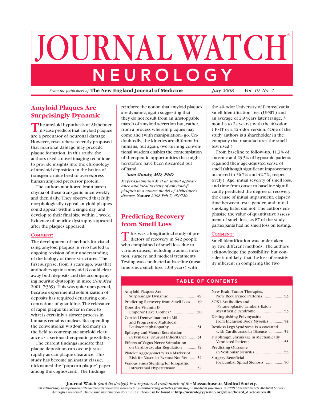 Amyloid Plaques Are Surprisingly Dynamic Predicting Recovery