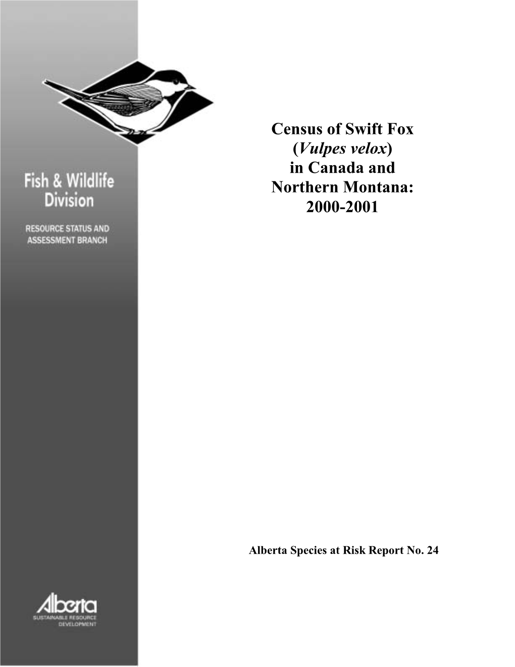 Census of Swift Fox in Canada and Northern Montana 2000-2001
