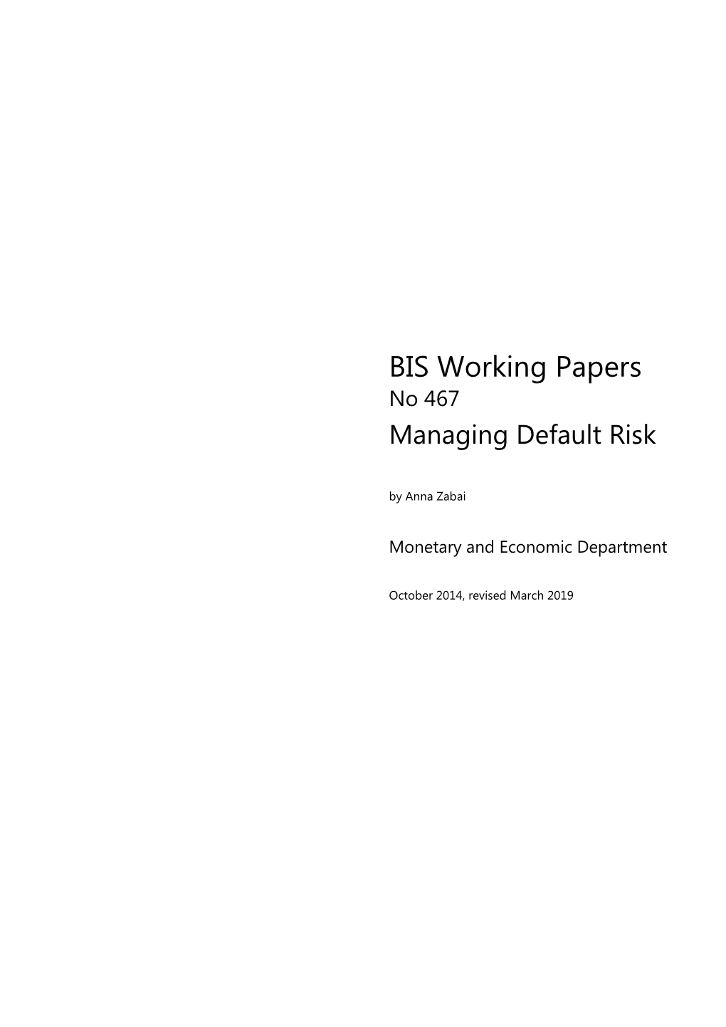BIS Working Papers No 467 Managing Default Risk