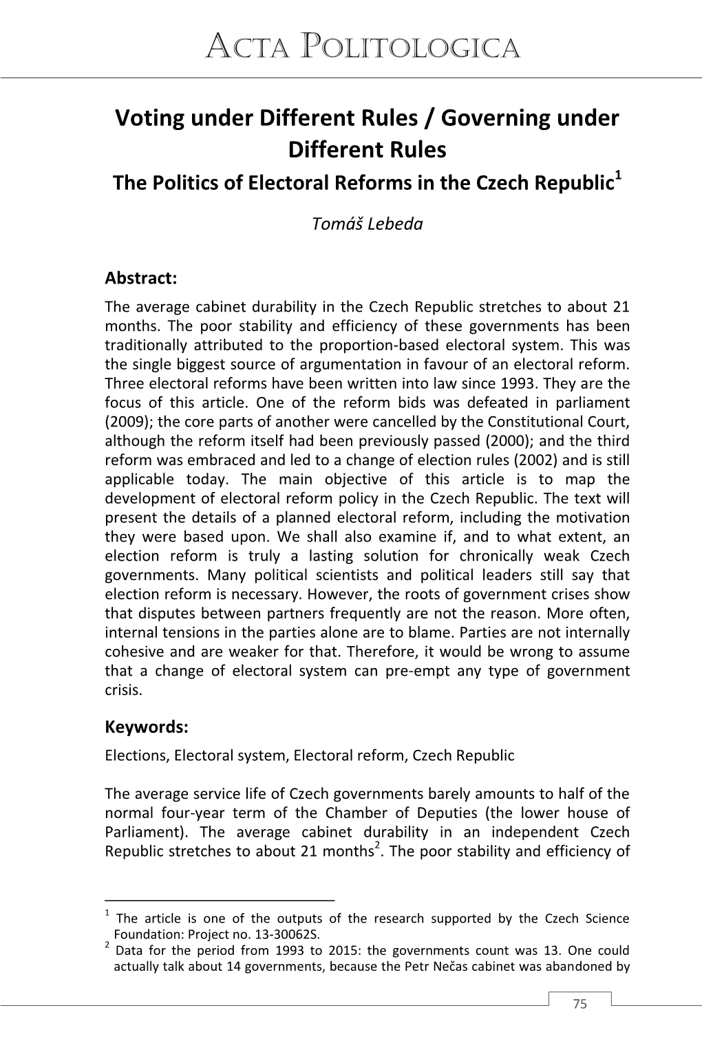 The Politics of Electoral Reforms in the Czech Republic1